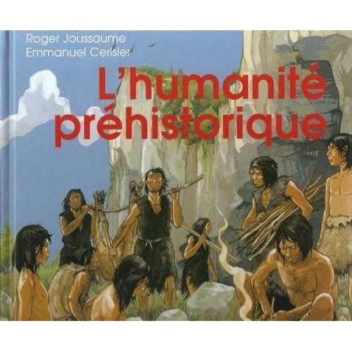 L'humanité Préhistorique