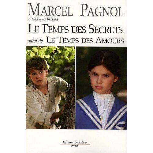 Le Temps Des Secrets Suivi De Le Temps Des Amours