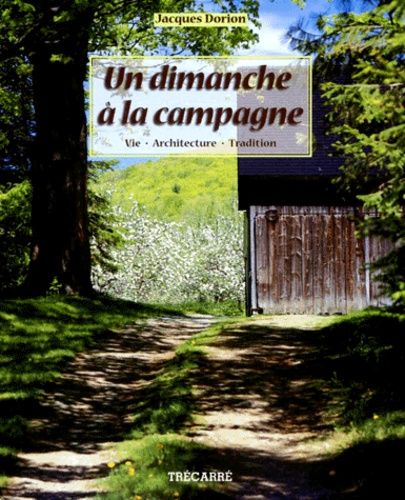 Un Dimanche À La Campagne