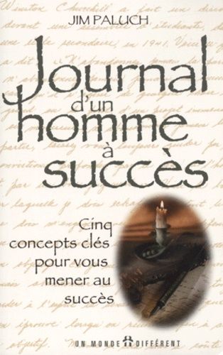 Journal D'un Homme A Succes - Cinq Concepts Clés
