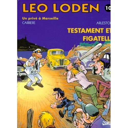 Léo Loden - Tome 10 - Testament Et Figatelli