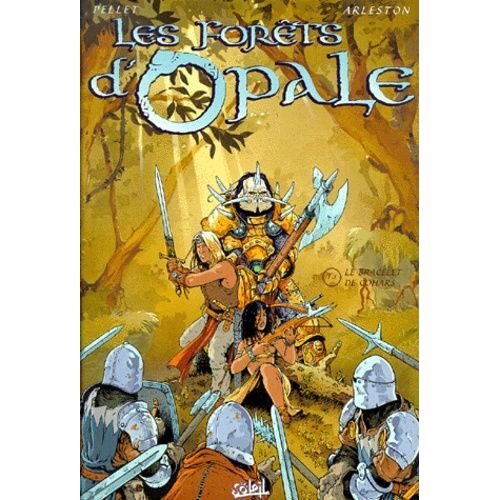 Les Forets D'opale Tome 1 : Le Bracelet De Cohars
