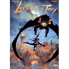 Lanfeust De Troy - Tome 7 - Les Pétaures Se Cachent Pour Mourir