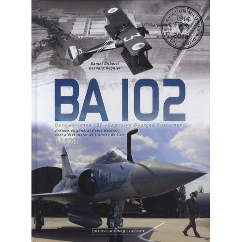 Ba 102 Base Aérienne 102 "Capitaine Georges Guynemer