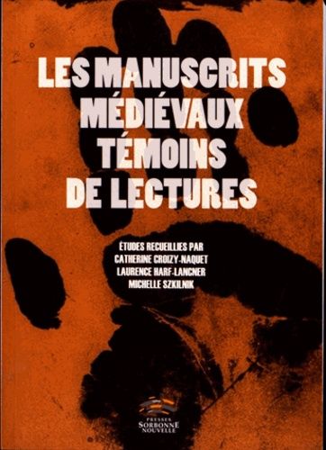 Les Manuscrits Médiévaux Témoins De Lectures