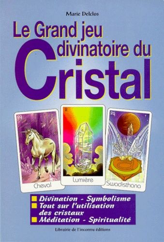 Le Grand Jeu Divinatoire Du Cristal