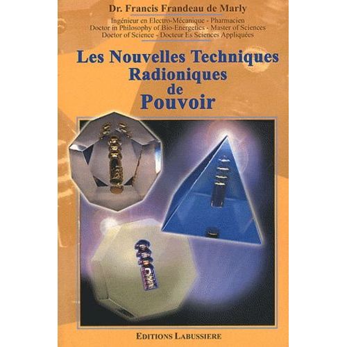 Les Nouvelles Techniques Radioniques De Pouvoir