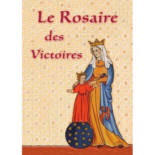 Le Rosaire Des Victoires