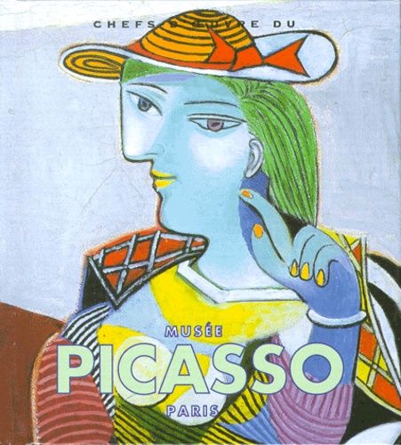 Chefs-D'oeuvre Du Musée Picasso