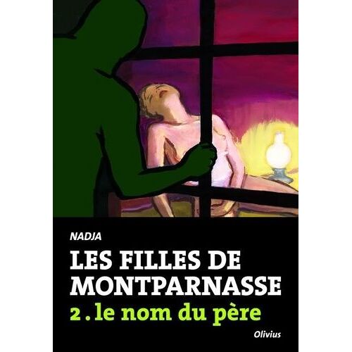 Les Filles De Montparnasse - Tome 2 - Le Nom Du Père