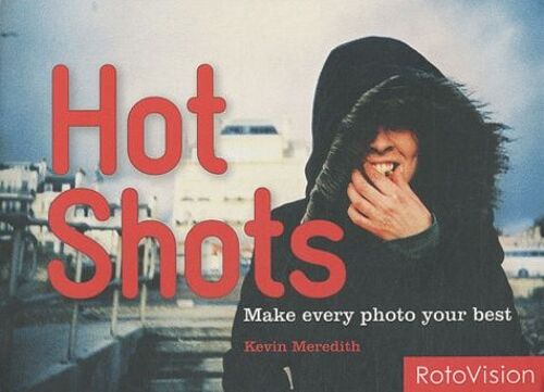 Hot Shots - Make Every Photo Your Best