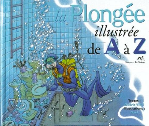 La Plongee Illustree De A A Z