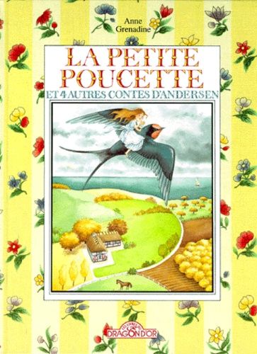 La Petite Poucette - Et 4 Autres Contes D'andersen