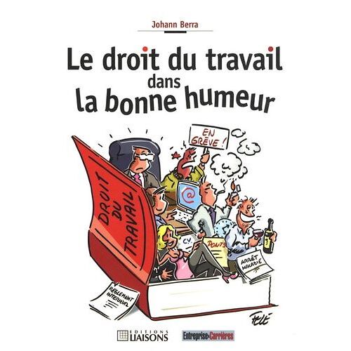 Le Droit Du Travail Dans La Bonne Humeur