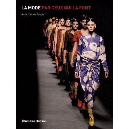 La Mode Par Ceux Qui La Font