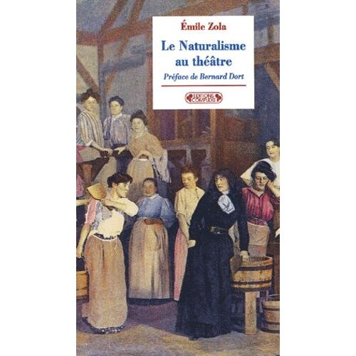 Le Naturalisme Au Theatre