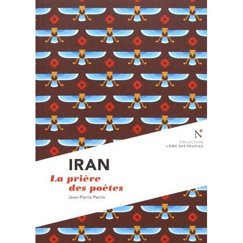 Iran - La Prière Des Poètes