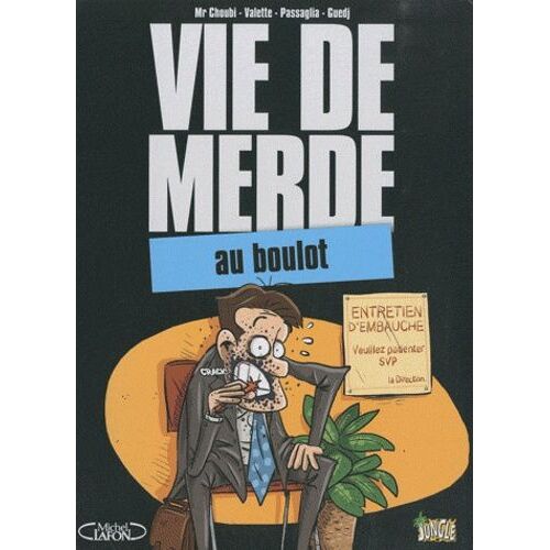 Vie De Merde - Tome 2 - Au Boulot