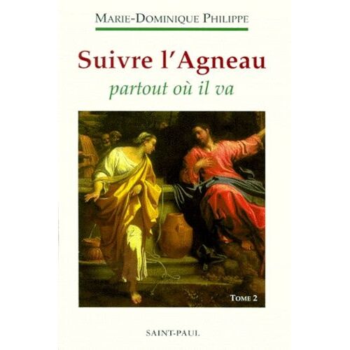 Suivre L'agneau - Tome 2, Suivre L'agneau Partout Où Il Va