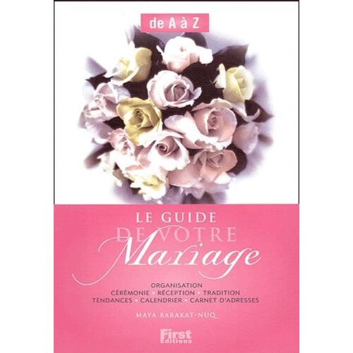 Le Guide De Votre Mariage De A À Z