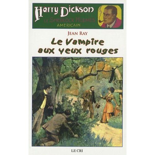 Harry Dickson Tome 20 - Le Vampire Aux Yeux Rouges