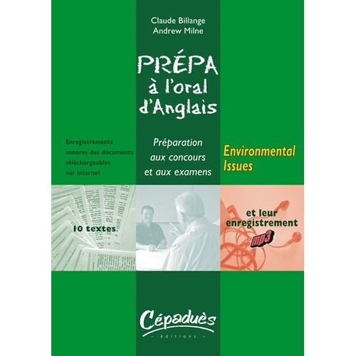 Environmental Issues : Préparation À L'oral D'anglais : Préparation Aux Concours Et Aux Examens