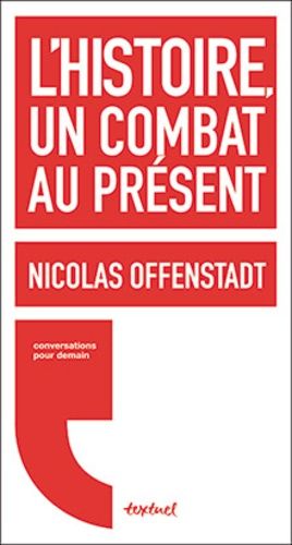 L'histoire, Un Combat Au Présent