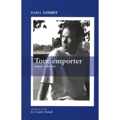 Tout Emporter - Poèmes 1988-2008