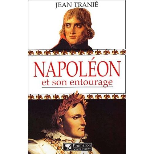 Napoléon Et Son Entourage