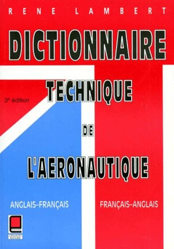 Dictionnaire Aéronautique Français-Anglais Et Anglais-Français