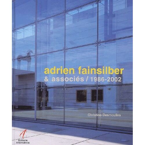 Adrien Fainsilber & Associés 1986-2002