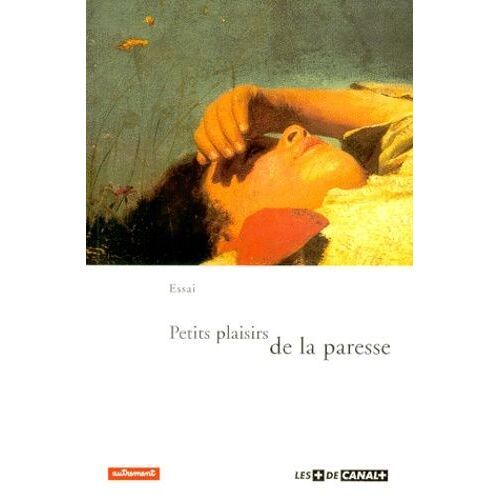 Petits Plaisirs De La Paresse