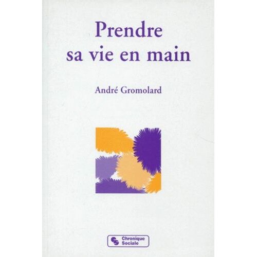 Prendre Sa Vie En Main Par L'ecoute Reciproque Et La Decharge Emotionnelle