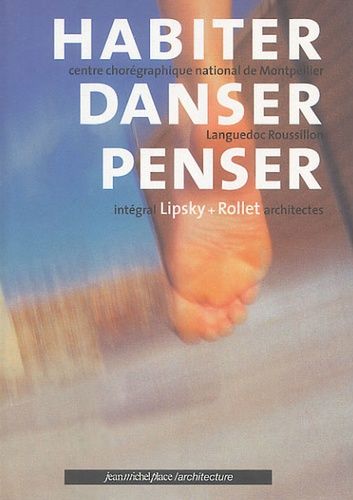 Habiter Danser Penser - Edition Bilingue Français-Anglais