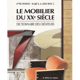 Le Mobilier Du Xxème Siècle - Dictionnaire Des Créateurs, 2ème Édition