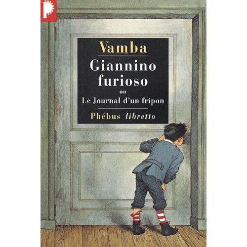 Giannino Furioso Ou Le Journal D'un Fripon