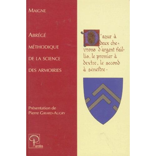 Abrégé Méthodique De La Science Des Armoiries