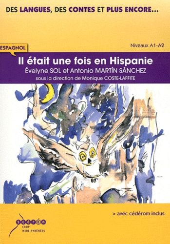 Il Était Une Fois En Hispanie - Espagnol Niveaux A1-A2 (1 Cd Audio)