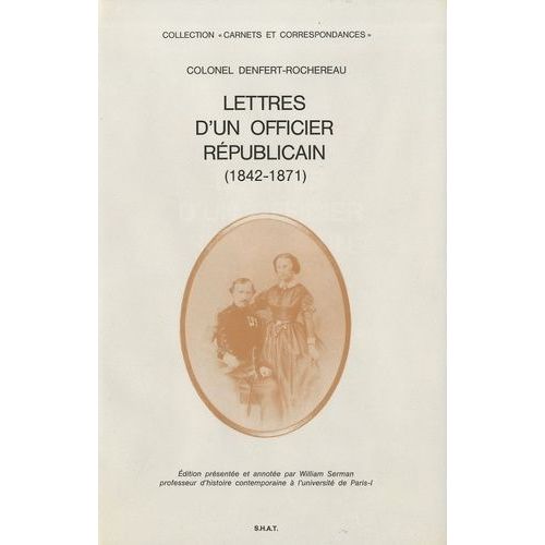 Lettres D'un Officier Républicain - (1842-1871)