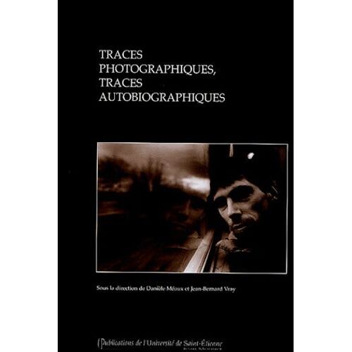 Traces Photographiques, Traces Autobiographiques