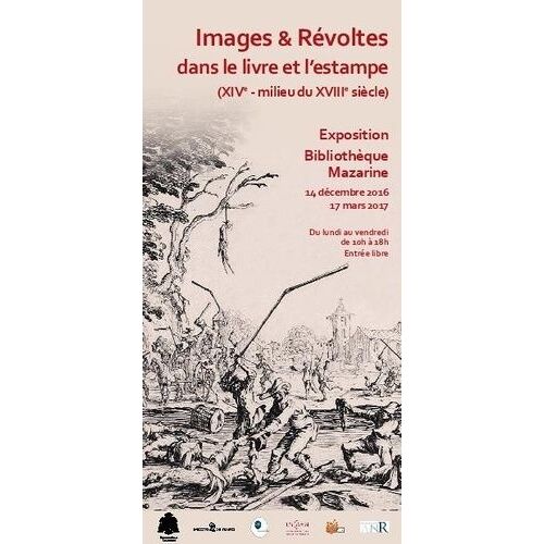 Images & Révoltes Dans Le Livre Et L'estampe - Xiv-Milieu Du Xviiie Siècle