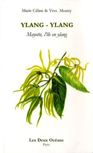 Ylang-Ylang - Mayotte L'île En Ylang