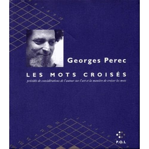 Les Mots Croisés - Précédés De Considérations De L'auteur Sur L'art Et La Manière De Croiser Les Mots
