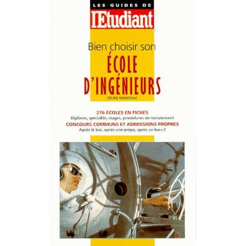 Bien Choisir Son École D'ingénieurs