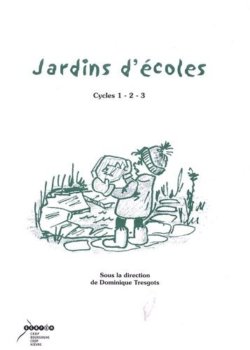 Jardins D'écoles - Cycles 1, 2, 3