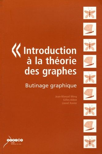 Introduction À La Théorie Des Graphes - Butinage Graphique
