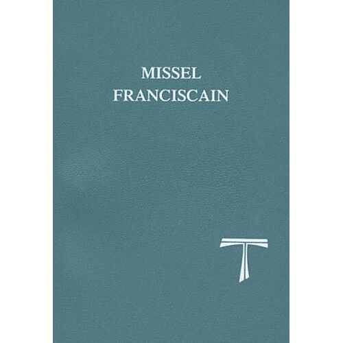 Missel Franciscain - Texte Liturgique Officiel