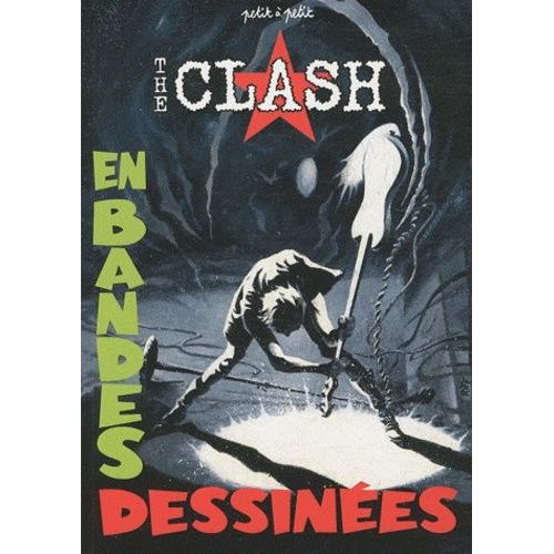 The Clash - La Légende En Bandes Dessinées