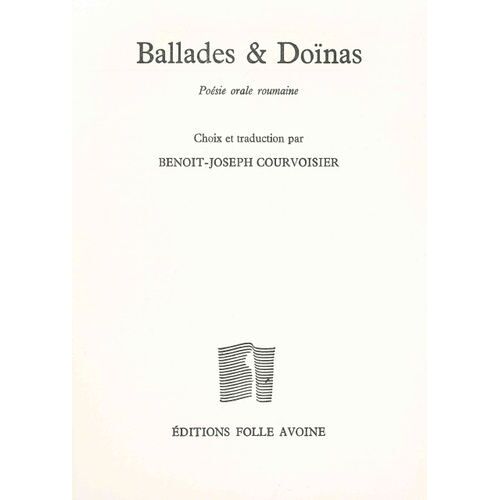 Ballades Et Doïnas - Poésie Orale Roumaine