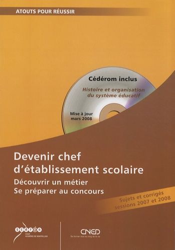 Devenir Chef D'établissement - Découvrir Un Métier, Se Préparer Au Concours (1 Cd-Rom)
